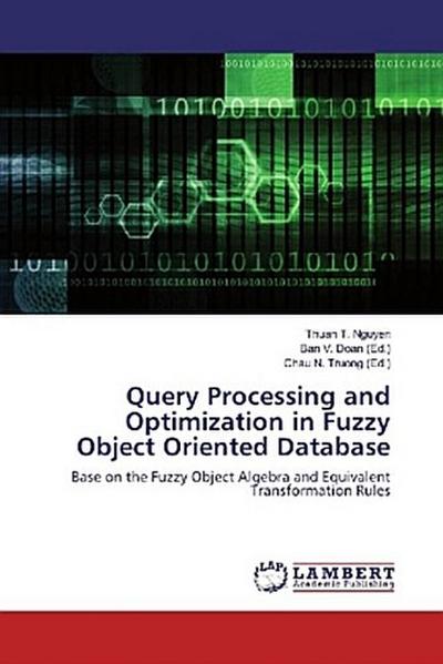 Query Processing and Optimization in Fuzzy Object Oriented Database