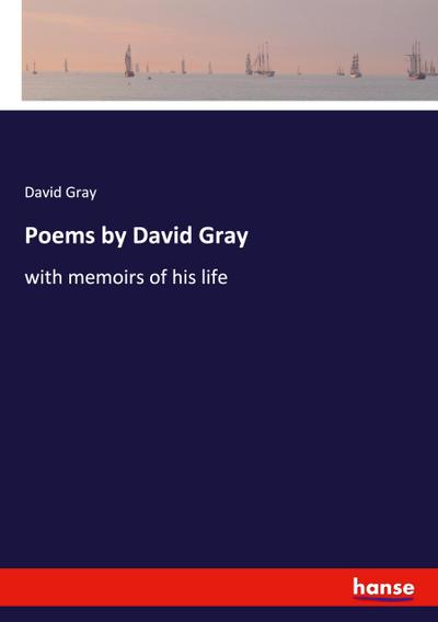 Poems by David Gray