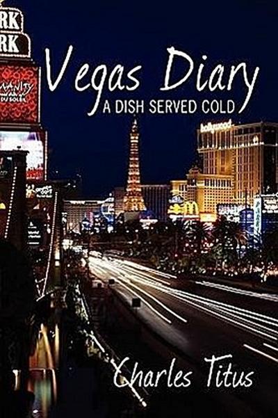 Vegas Diary - Charles Titus
