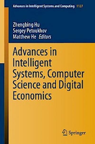 Advances in Intelligent Systems, Computer Science and Digital Economics