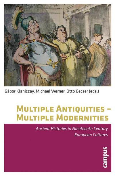 Multiple Antiquities - Multiple Modernities