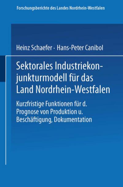 Sektorales Industriekonjunkturmodell für das Land Nordrhein-Westfalen