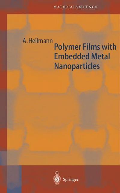 Polymer Films with Embedded Metal Nanoparticles