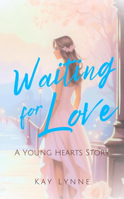 Waiting for Love (Young Hearts, #1)