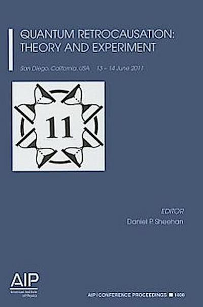 Quantum Retrocausation: Theory and Experiment