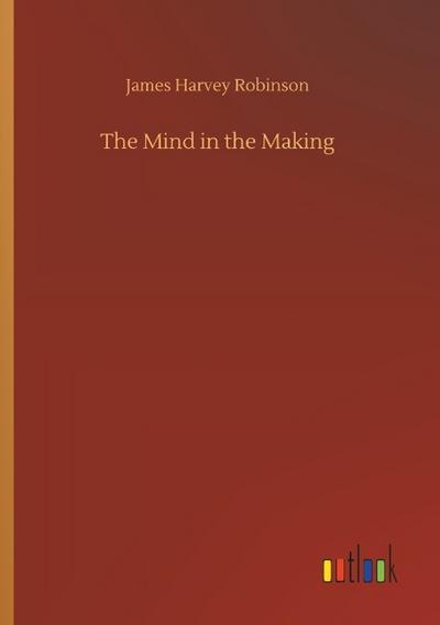The Mind in the Making