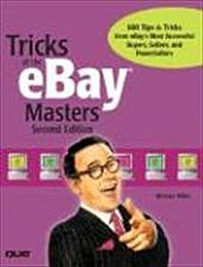 Tricks of the Ebay Masters by Miller, Michael