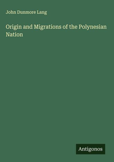 Origin and Migrations of the Polynesian Nation