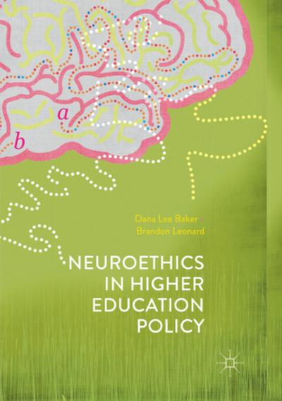 Neuroethics in Higher Education Policy