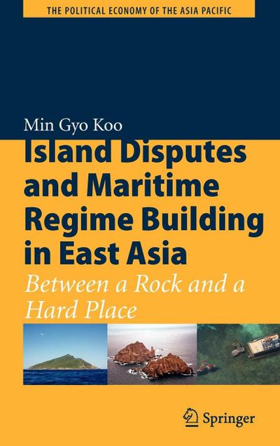 Island Disputes and Maritime Regime Building in East Asia
