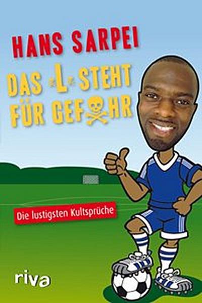 Das "L" steht für Gefahr
