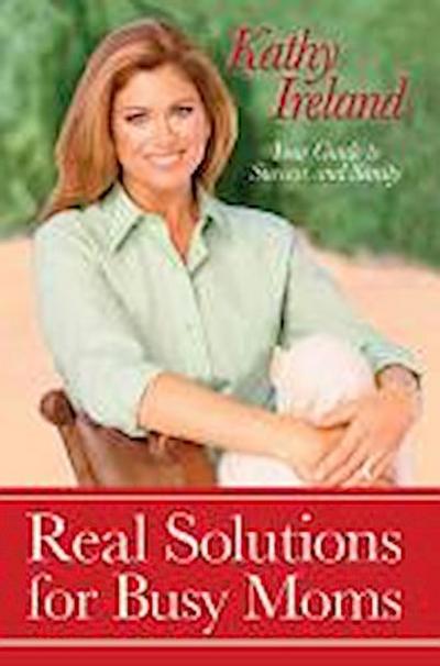 Real Solutions for Busy Moms