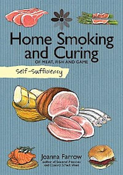 Home Smoking and Curing of Meat, Fish and Game