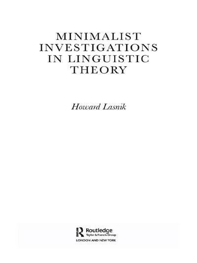 Minimalist Investigations in Linguistic Theory