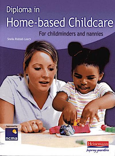 Diploma in Home-based Childcare: For Childminders and Nannies [Taschenbuch] b...