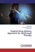 Vaginal Drug delivery Approach for Antifungal Therapy