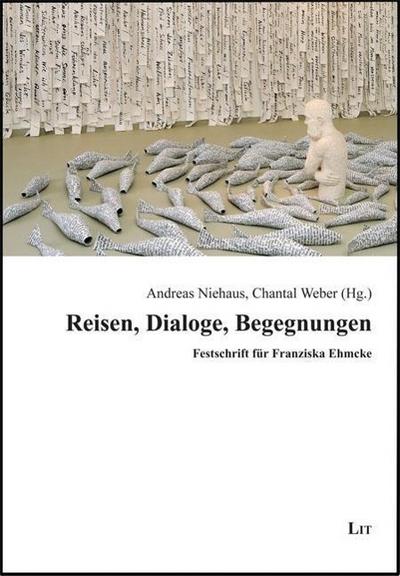 Reisen, Dialoge, Begegnungen