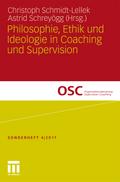 Philosophie, Ethik und Ideologie in Coaching und Supervision