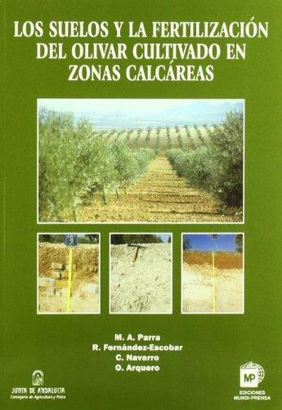 Los suelos y la fertilización del olivar cultivado en zonas calcáreas