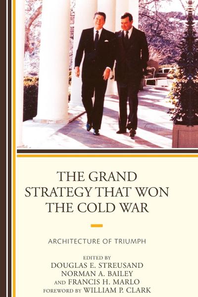 Grand Strategy that Won the Cold War