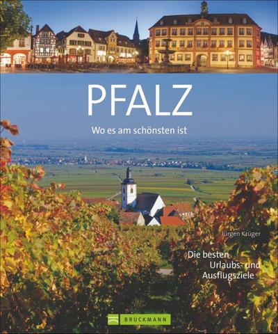 Wo es am schönsten ist - Pfalz