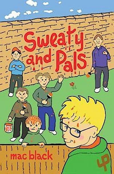 Sweaty and Pals