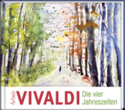 Antonio Vivaldi - Die vier Jahreszeiten