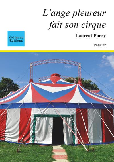 L’ange pleureur fait son cirque