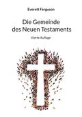 Die Gemeinde des Neuen Testaments