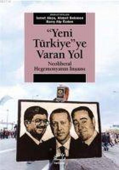 Yeni Türkiyeye Varan Yol