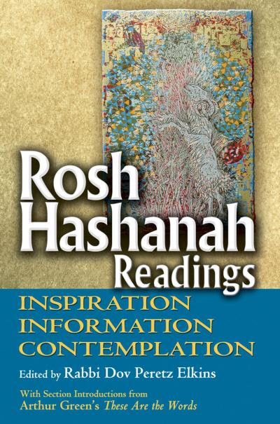 Rosh Hashanah Readings: Inspiration, Information and Contemplation