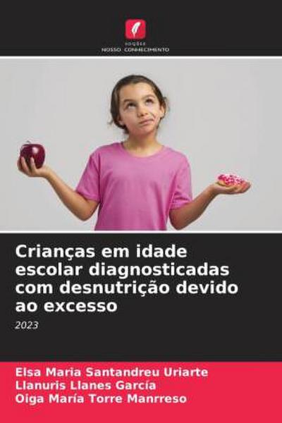 Crianças em idade escolar diagnosticadas com desnutrição devido ao excesso