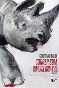 Correr com rinocerontes