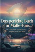 Das perfekte Buch für Malle-Fans