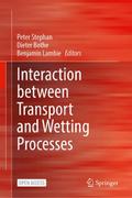 Interaction between Transport and Wetting Processe