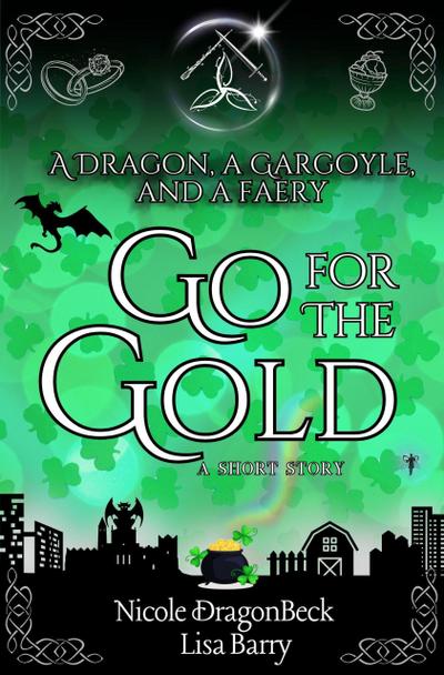 A Dragon, a Gargoyle, and a Faery Go for the Gold (Dragon and Gargoyle)
