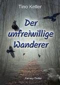 Der unfreiwillige Wanderer