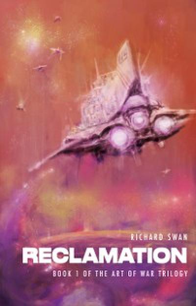Reclamation (Book One of the Art of War Trilogy)