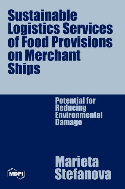 Sustainable Logistics Services of Food Provisions on Merchant Ships