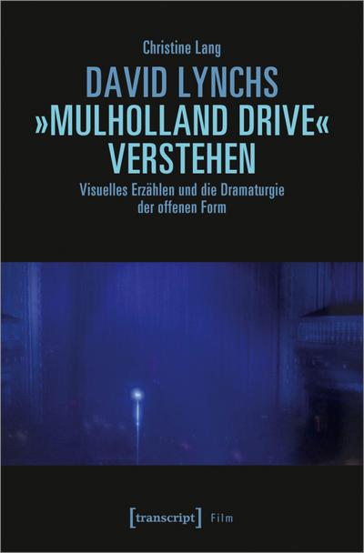 David Lynchs ’Mulholland Drive’ verstehen