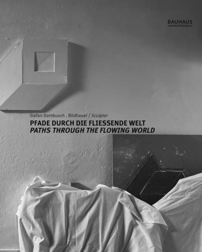 Pfade durch die fließende Welt / Paths through the Flowing World