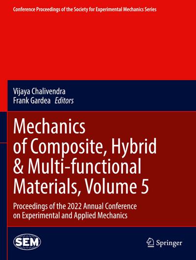 Mechanics of Composite, Hybrid & Multi-functional Materials, Volume 5