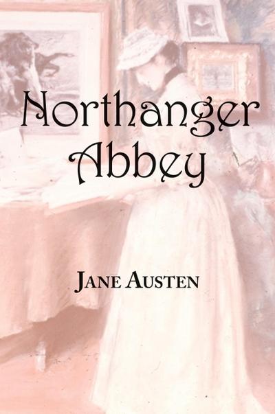 Jane Austen’s Northanger Abbey