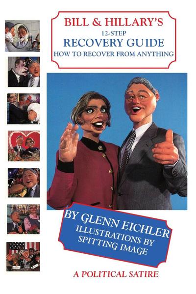 Bill & Hillary’s 12-Step Recovery Guide, How to Recover from Anything
