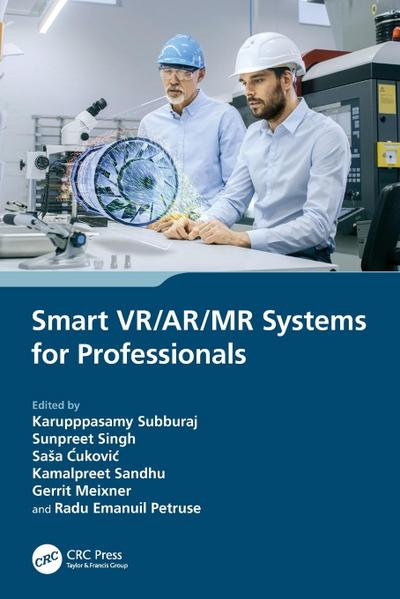 Smart VR/AR/MR Systems for Professionals