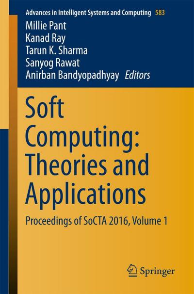 Soft Computing: Theories and Applications