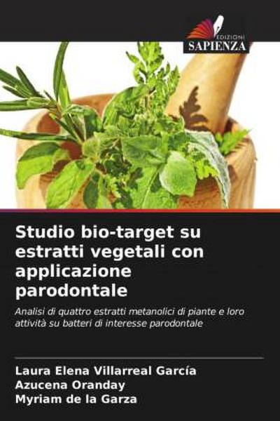 Studio bio-target su estratti vegetali con applicazione parodontale
