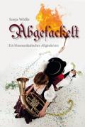 Abgefackelt