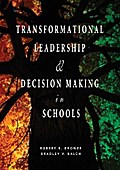 Transformational Leadership & Decision Making in Schools