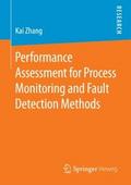 Performance Assessment for Process Monitoring and 